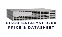 Cisco Catalyst 9200 Datasheet & Price – Bảng Giá & Thông Số Mới Nhất