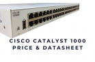 Cisco Catalyst 1000 Datasheet & Price – Giải Pháp Mạng Switch L2 Bền Vững & Tiết Kiệm